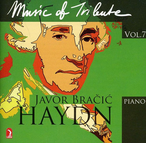 Javor Bracic: Music of Tribute Vol 7: Haydn - COMPACT DISCS
