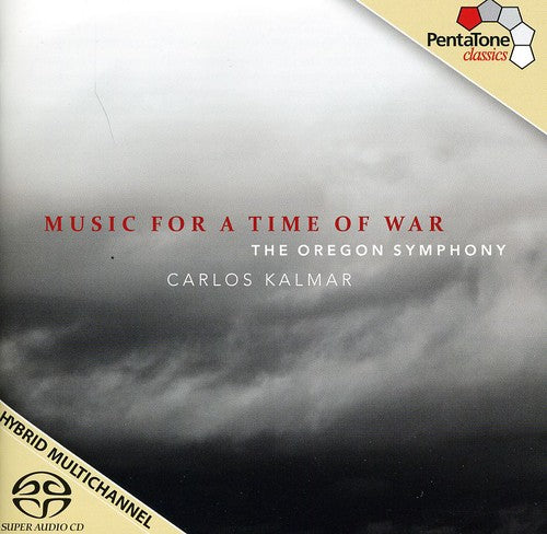 Ives / Adams / Britten / Oregon Symphony / Kalmar: Music for a Time of War - SUPER-AUDIO CD