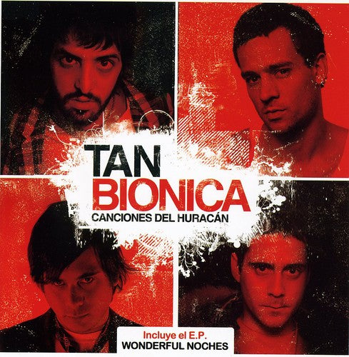 Tan Bionica: Canciones Del Huracan