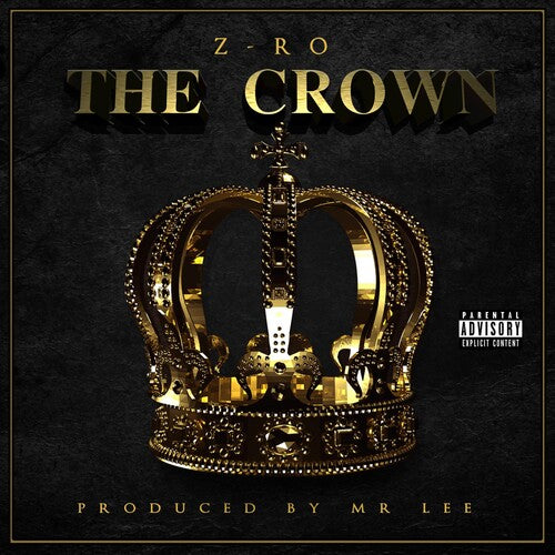 Z-Ro: The Crown