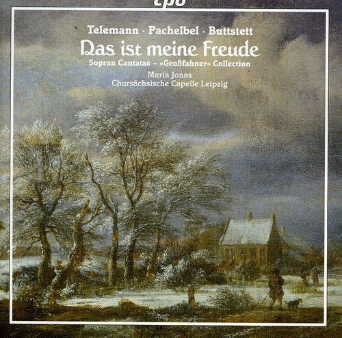 Buttstett / Kunstel / Jonas: Soprano Cantatas from the Grossfahner-Collection