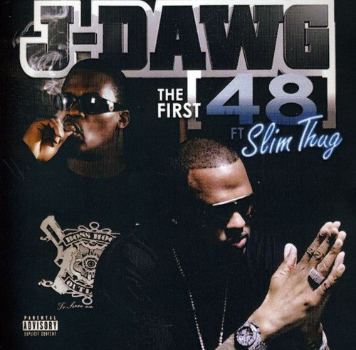 J-Dawg: First 48