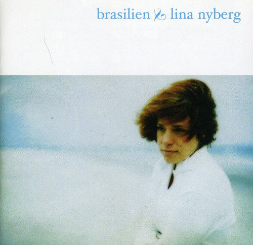 Nyberg, Lina: Brasilien