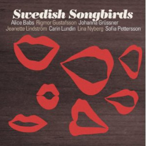 Babs, Alice / Gustafsson, Rigmor / Grussner, Johanna: Swedish Songbirds