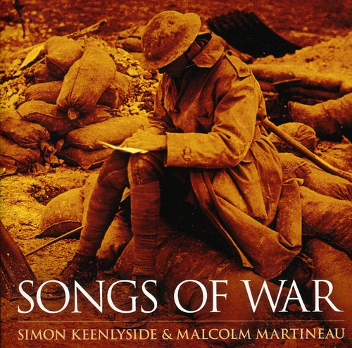Simon Keenlyside: Songs of War - COMPACT DISCS
