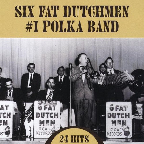 Six Fat Dutchman: Number One Polka Band