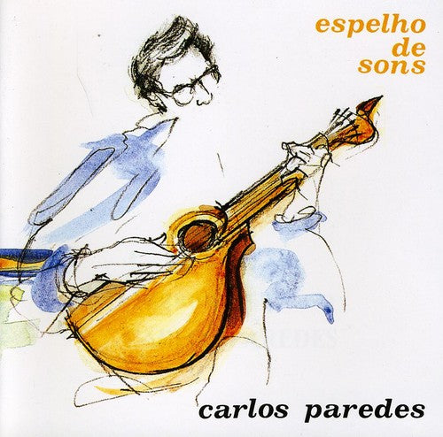 Paredes, Carlos: Espelho de Sons