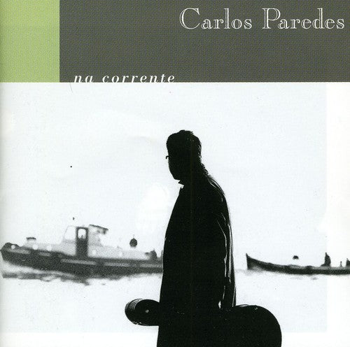 Paredes, Carlos: Na Corrente