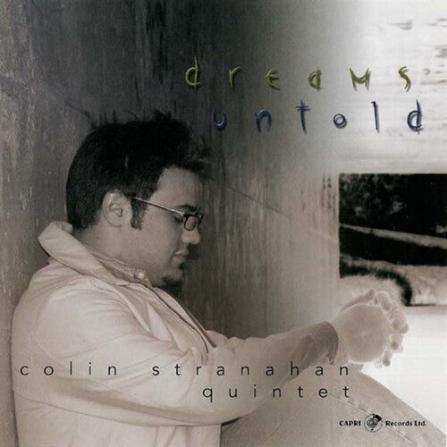 Stranahan, Colin: Dreams Untold