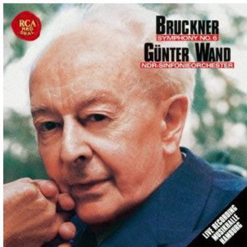 Wand, Gunter: Bruckner: Symphony No. 6 - SUPER-AUDIO CD