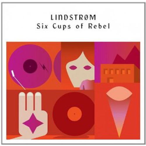 Lindstrom: Six Cups of Rebel