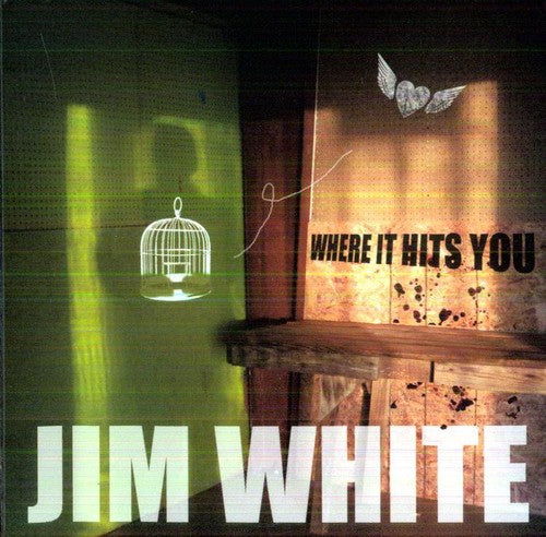 White, Jim: Where It Hits You