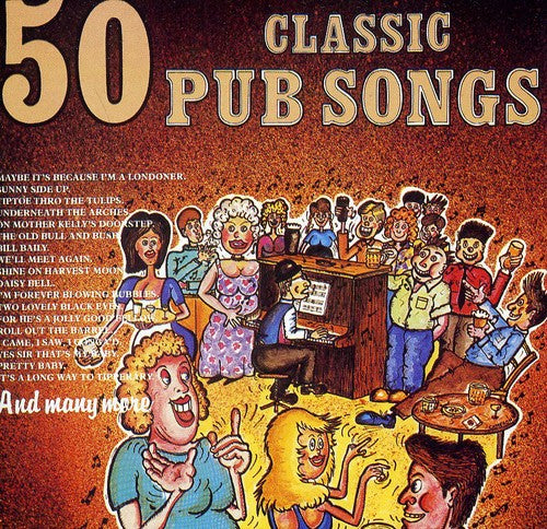 50 Classic Pub Songs: Various-50 Classic Pub Songs - COMPACT DISCS