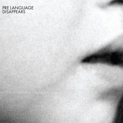 Disappears: Pre Language