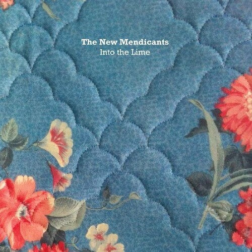 The New Mendicants: Into the Lime - COMPACT DISCS