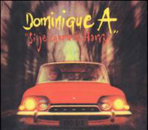 Dominique A: Si Je Connais Harry (2012)