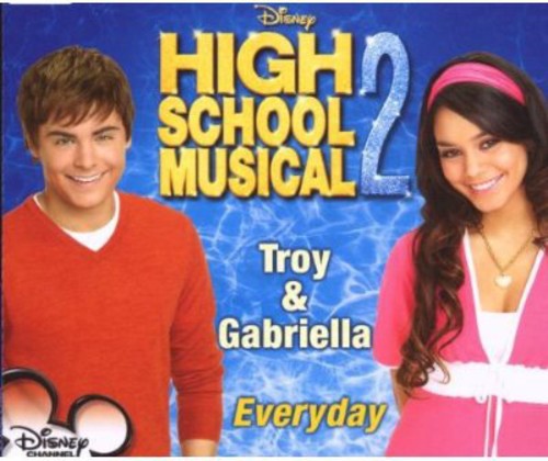 Troy & Gabriella: Everyday (2-Track) - CD SINGLE