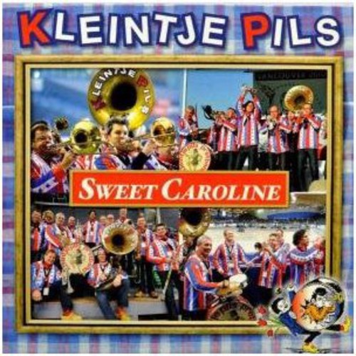 Kleintje Pils: Sweet Caroline-Oh Oh Oh - CD SINGLE