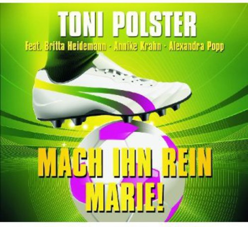 Polster, Toni: Mach Ihn Rein Marie - CD SINGLE