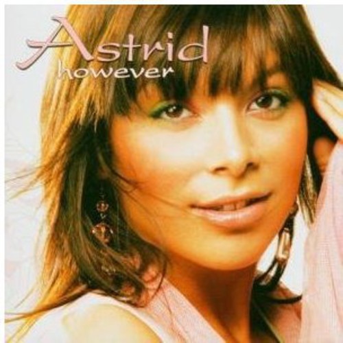 Astrid: However (2-Track) - CD SINGLE