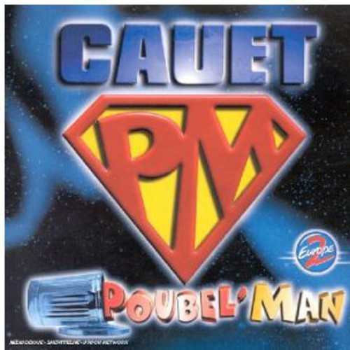 Cauet: Poubel'man - CD SINGLE