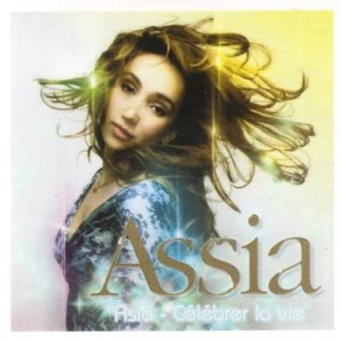 Assia: Celebrer la Vie - CD SINGLE