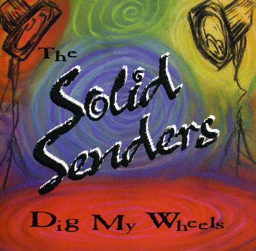 Solid Senders: Dig My Wheels