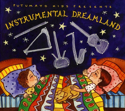 Putumayo Kids Presents: Instrumental Dreamland
