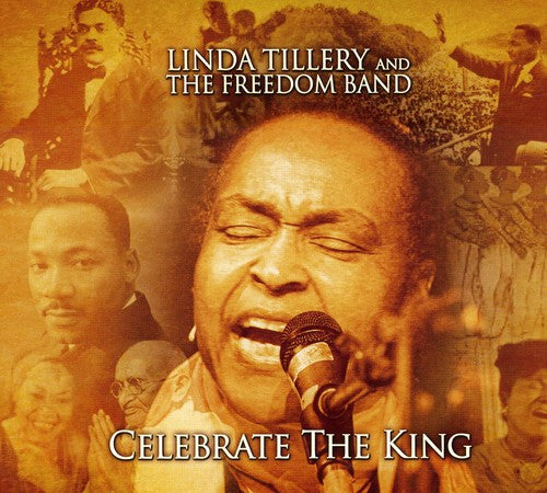 Tillery, Linda / Freedom: Celebrate the King