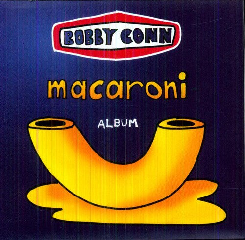 Bobby Conn: Macaroni - COMPACT DISCS