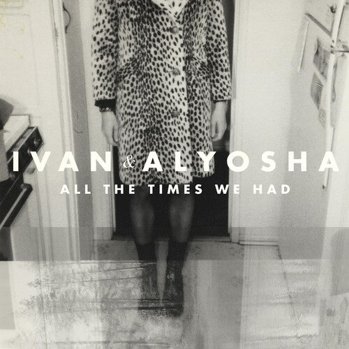 Ivan & Alyosha: All the Times We Had