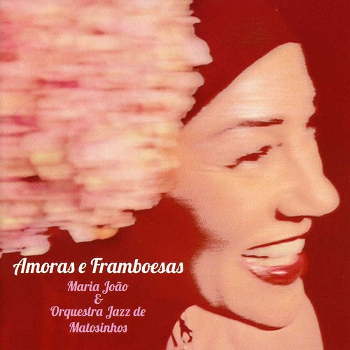 Joao, Maria: Amoras E Fambroesas