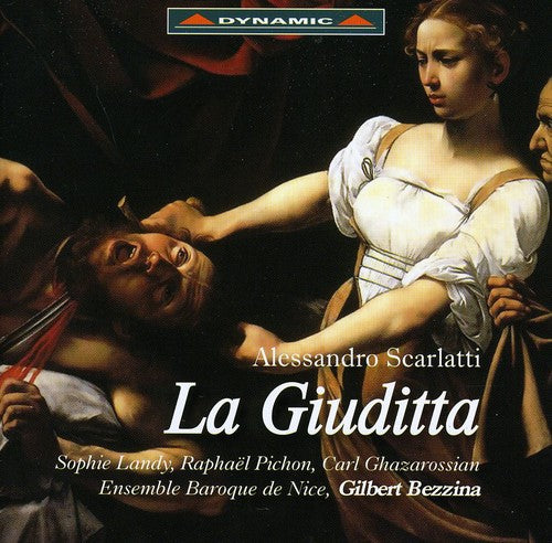 Scarlatti / Landy / Ensemble Baroque De Nice: La Giuditta