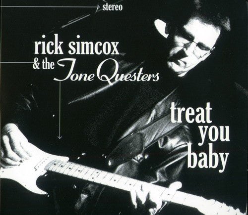 Rick Simcox & the Tonequesters: Treat You Baby - COMPACT DISCS