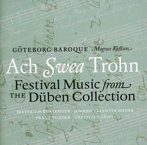 Buxtehude / Kjellson: Ach Swea Trohn
