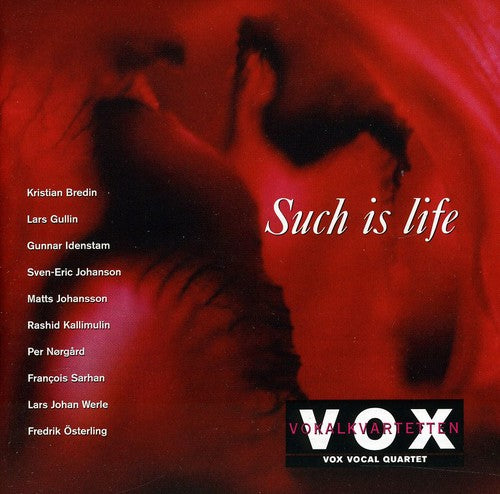 Sarhan / Gullin / Bredi / Vox Vocal Quartet: Such Is Life