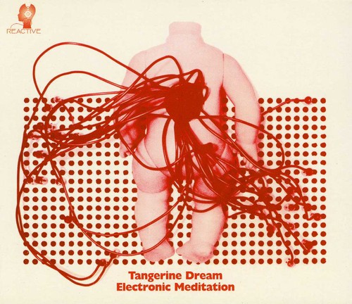 Tangerine Dream: Electronic Meditation
