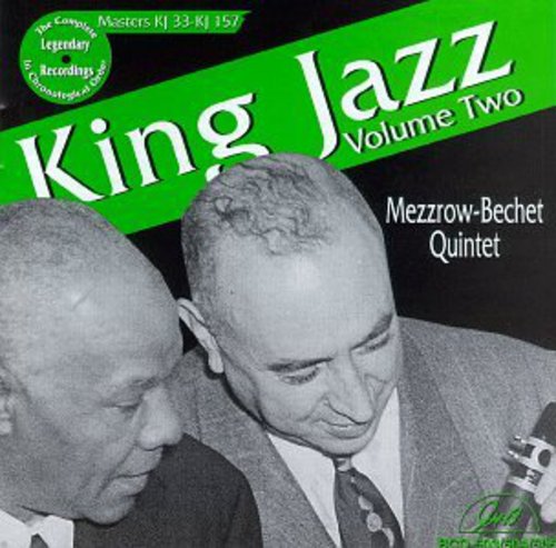 Mezzrow, Mezz / Bechet, Sidney: King Jazz, Vol. 2 - Masters KJ 33 and JK 57 - COMPACT DISCS