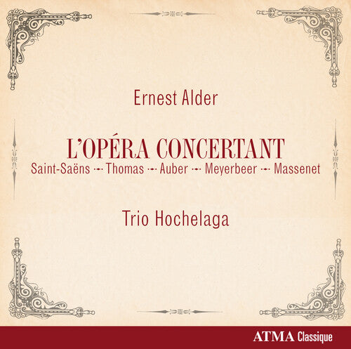 Trio Hochelaga: L'opera Concertant - COMPACT DISCS