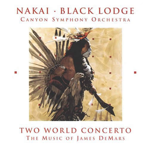 Nakai, R Carlos & Black Lodge: Two World Concerto