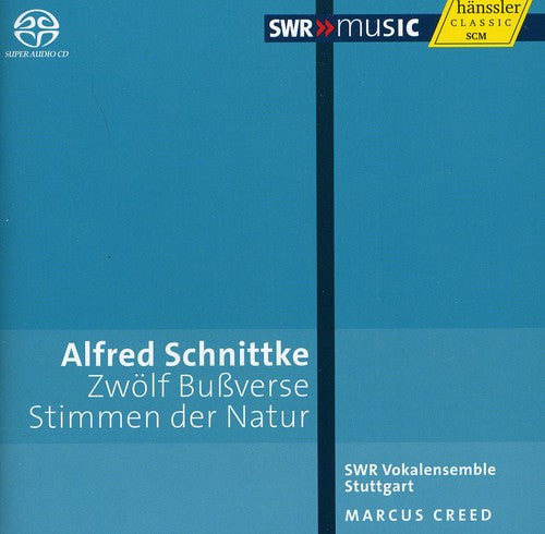 Schnittke / Swr Vokalensemble Stuttgart: Bussverse & Stimmen Der Natur - SUPER-AUDIO CD