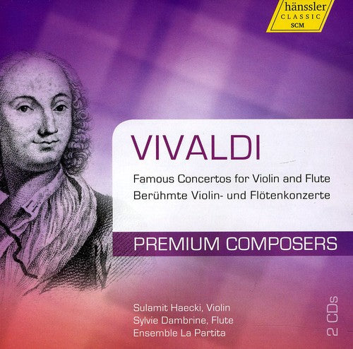 Vivaldi / Haecki / Dambrine / Ensemble La Partita: Premium Composers: Famous Ctos for Violin & Flute