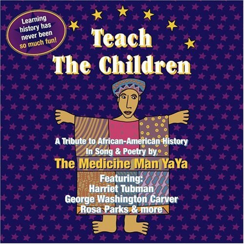 Medicine Man Yaya: Teach the Children - COMPACT DISCS
