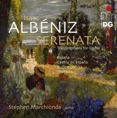 Albeniz / Marchionda: Serenata: Music Transcribed for Guitar - SUPER-AUDIO CD