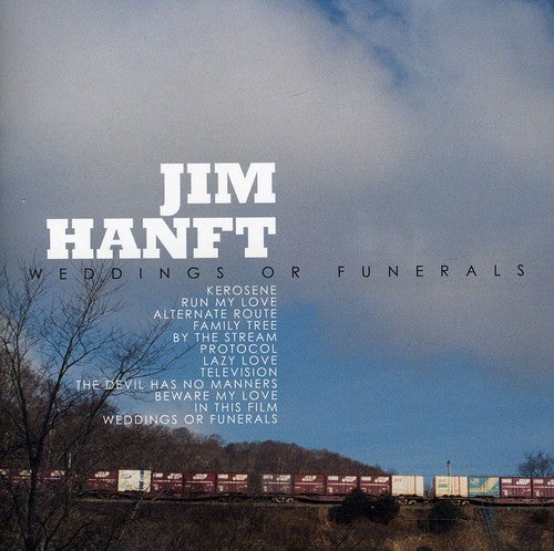 Jim Hanft: Weddings or Funerals - COMPACT DISCS