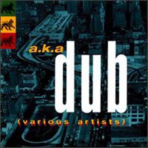 Aka Dub / Various: Aka Dub / Various