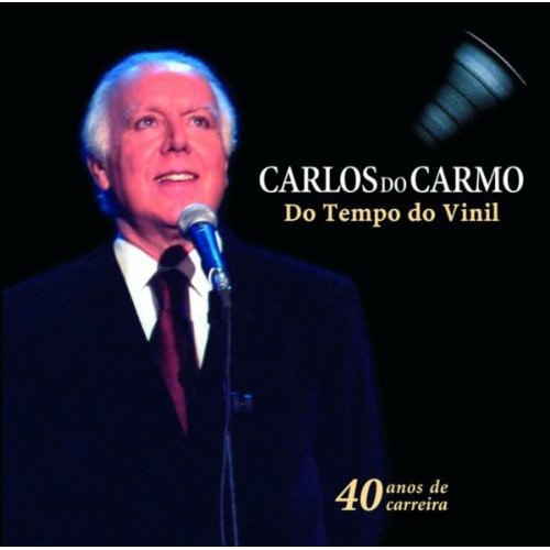 Do Carmo, Carlos: Do Tempo Do Vinil