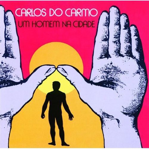 Do Carmo, Carlos: Um Homem Na Cidade