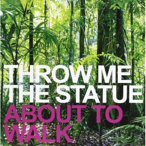 Throw Me the Statue: About to Walk - CD SINGLE