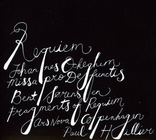 Sorensen / Ars Nova Copenhagen / Hillier: Ockeghem: Requiem - SUPER-AUDIO CD